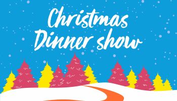 Christmas dinner show